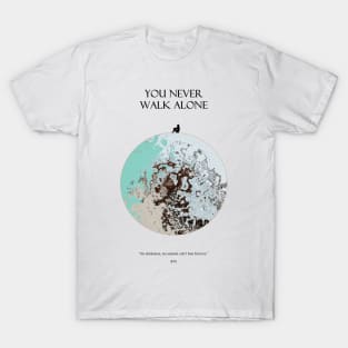 YOU NEVER WALK ALONE Moon Dark T-Shirt